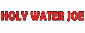 Holy Water Joe